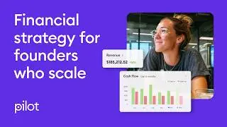 Pilot: Financial strategy for founders who scale