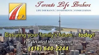Toronto Life Brokers - Insurance | Investments | Consultation