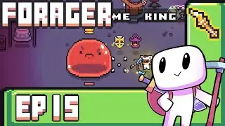 Forager ep 15 Slime king? oh no!