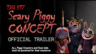 Scary Piggy Concept OFFICIAL Trailer (⚠️BLOOD WARNING⚠️)