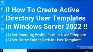 How to Create Active Directory User Templates in Server 2022 !! Add New User With Templates in AD