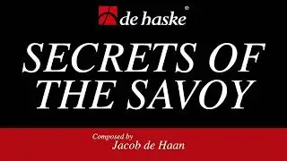 Secrets of the Savoy &ndash; Jacob de Haan