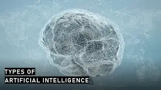 Types of Artificial Intelligence | Artificial Intelligence | Lesson -3