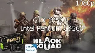 Black Squad [PC] GTX 1050 Ti 4GB GDDR5 & Intel Pentium G4560