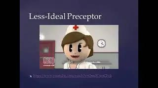 Nursing Preceptor Development- #4 The Ideal Preceptor