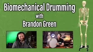 Biomechanical Drumming with Brandon Green - EP 182