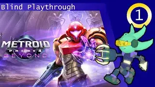 Metroid Prime 4: Beyond - Blind Playthrough (Session 1)