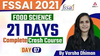 FSSAI Recruitment 2021 | Food Science | 21 Days Crash Course | Day #7 | Varsha Dhiman