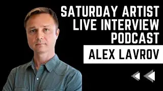 Ezekiel's Art Podcast| Episode 9 Alex Lavrov