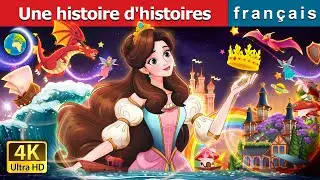 Une histoire d'histoires | A Story of Stories in French | @FrenchFairyTales