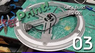 Let's Build - R2-D2! - Episode 03 - The Top Ring, Lazy Susan and Skirt