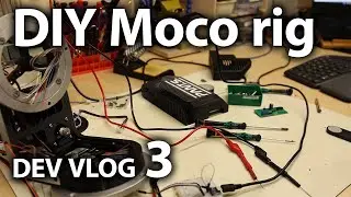 DIY Motion Control Rig Dev Vlog 3