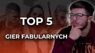 TOP 5 GIER FABULARNYCH | Nafeedowani Popkulturą