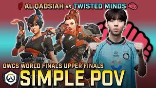 [ Simple ] HIGH-STAKES Gameplay | Al Qadsiah vs Twisted Minds | OWCS World Finals Upper Finals