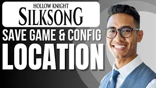 Find: Save Game Files & Config Files Location for Hollow Knight (Gamepass & Steam)