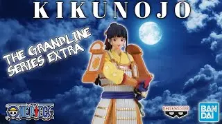 Unboxing ONE PIECE DXF THE GRANDLINE SERIES EXTRA KIKUNOJO Figure