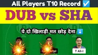 dub vs sha prediction, dub vs sha dream11 team, Emirates D10