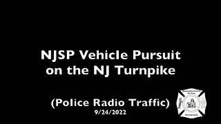 NJSP Vehicle Pursuit on the NJ Turnpike (Police Radio Traffic) 9/24/2&rdquo;22