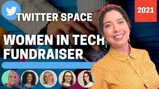 Women in Tech | Six Women Speak About Their Experience and Advice