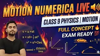 Class 9 Physics LIVE 🔴 | Motion Numericals with Full Concept | Exam Ready 💯#motionnumericals9 #cbse
