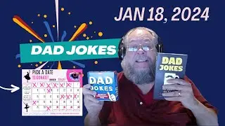 Dad Jokes with Michael Markuson: Jan 18, 2024