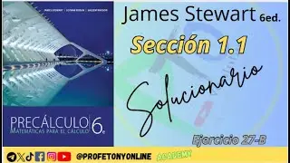 Curso de Prec&aacute;lculo Ejercicio 27-B James Stewart 6e. Soluci&oacute;n