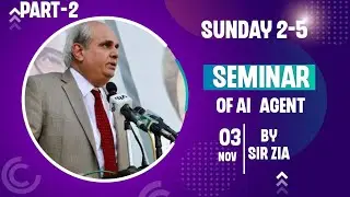 Sunday Class 2-5 | P-2| Seminar of AI Agent  | Sir Zia & Sir Ameen | #GovernorSindh #ITCourses #ai