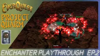 EverQuest Project Quarm | Enchanter Lvl 34+ | Echo Caverns w/@Slayheim