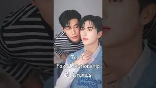 Top 8 Fake Relationship BL Dramas #blrama #blseriestowatch #blseries #gmmtv #bldrama #bl