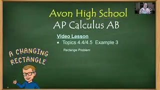 Avon High School - AP Calculus AB - Topics 4.4 & 4.5 - Example 3