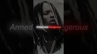 Who Said &ldquo;Armed and Dangerous&rdquo; Best?
