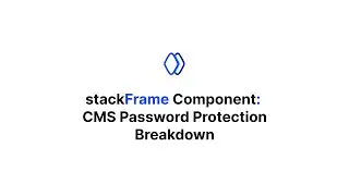 stackFrame CMS Password Protection Component Breakdown