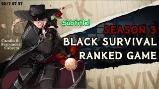 【BLACK SURVIVAL】 Camilo - ranked game play 【Louisol】