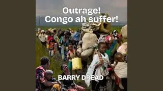 Outrage! Congo Ah Suffer!