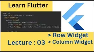 Flutter UI Design Tutorial : Row And Column Widget