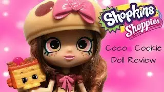 Shopkins Shoppie Coco Cookie Doll Review
