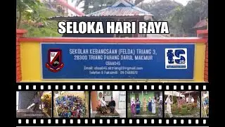 Seloka Hari Raya SK FELDA Triang 3