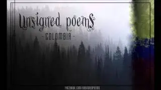 Unsigned poems - Colombia (Audio oficial)