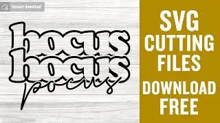 Hocus Pocus Svg Free Cut File for Cricut