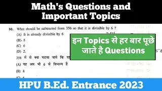 Math's important topics & questions for HPU B.Ed. Entrance 2023