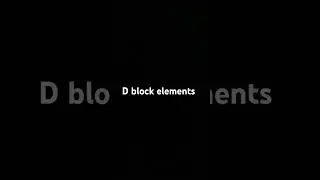 D and f block elements #neet2025 #trending #youtubeshorts #chemistry