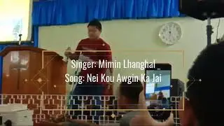 Nei Kou Awgin Ka Jai (Pakai Ka Hung E) - MIMIN LHANGHAL | Official Music