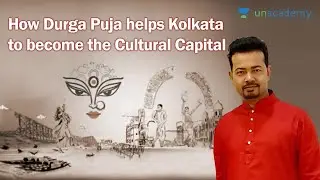 How Durga Puja helps Kolkata to become the cultural capital of India? - S. K. Mondal