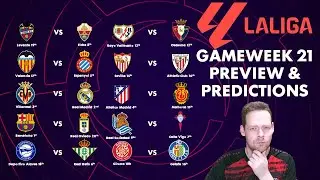 My La Liga Gameweek 21 Preview and Predictions!