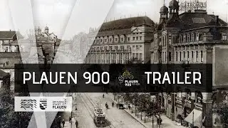 PLAUEN 900 - Die Geschichte der Spitzenstadt | OFFIZIELLER TRAILER