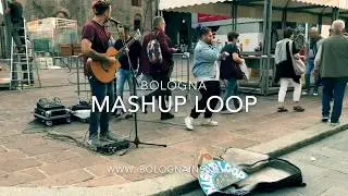 Mashup Loop Live a Bologna