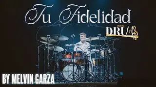 Tu Fidelidad - Cristo Vive Music | Drum Cover | by Melvin Garza