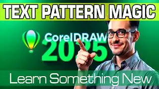 How to Create Text Pattern Designs in CorelDRAW 2025 | Learn Something New