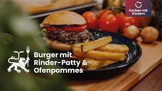 Burger mit Rinder-Patty und Ofenpommes | Feinheimisch | Kochen mit Kindern