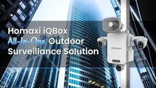 Homaxi iQBox | All-In-One Outdoor Surveillance Solution